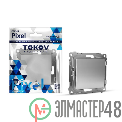 Переключатель проходной 1-кл. СП Pixel 10А IP20 механизм алюм. TOKOV ELECTRIC TKE-PX-P1-C03